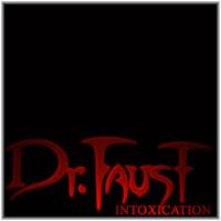 Dr Faust : Intoxication